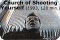 Church of Shoooting Yourself